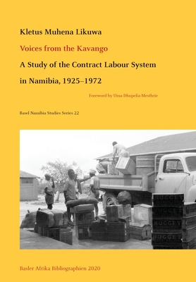 Voices from the Kavango: A Study of the Contract Labour System in Namibia, 1925-1972 (Basel Namibia Studies #22) Cover Image