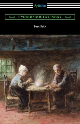 Poor Folk By Fyodor Dostoyevsky, C. J. Hogarth (Translator) Cover Image