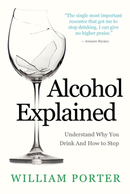 Alcohol Explained (William Porter's 'Explained' #1)