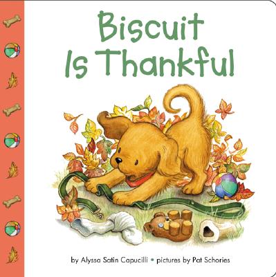 Biscuit Is Thankful By Alyssa Satin Capucilli, Pat Schories (Illustrator) Cover Image