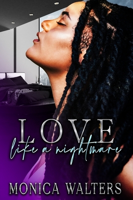 Love Like a Nightmare By Monica Walters Cover Image
