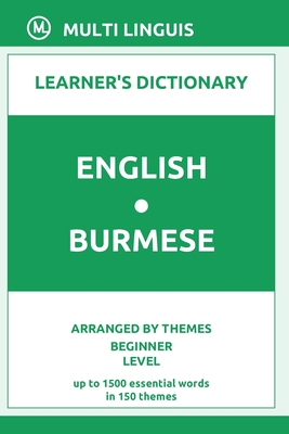 English-Burmese Learner's Dictionary (Arranged by Themes, Beginner Level) Cover Image