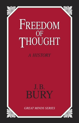 Freedom of Thought: A History (Great Minds)