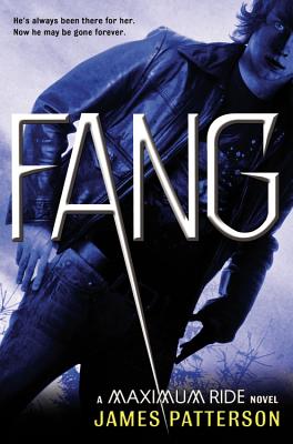 Fang: A Maximum Ride Novel By James Patterson Cover Image