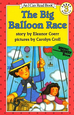 Big Balloon Race, the (1 Paperback/1 CD) [With Paperback Book] (I Can Read Books: Level 3) Cover Image