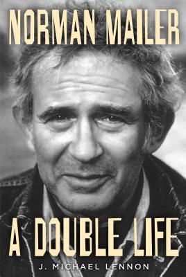 Norman Mailer: A Double Life Cover Image