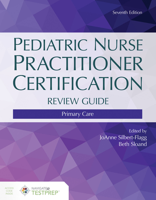 Pediatric Nurse Practitioner Certification Review Guide: Primary Care Cover Image