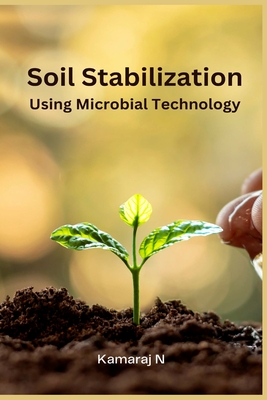 Soil Stabilization Using Microbial Technology Cover Image