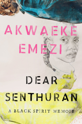 Dear Senthuran: A Black Spirit Memoir cover