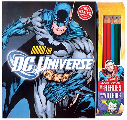 Draw the DC Universe [With Pens/Pencils and Marker] (Paperback