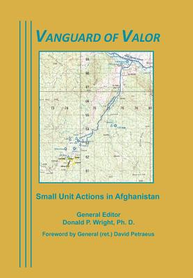 Vanguard of Valor: Small Unit Actions in Afghanistan Cover Image