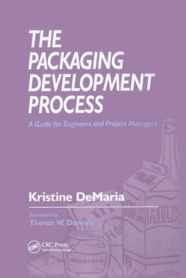 The Packaging Development Process: A Guide for Engineers and Project Managers Cover Image
