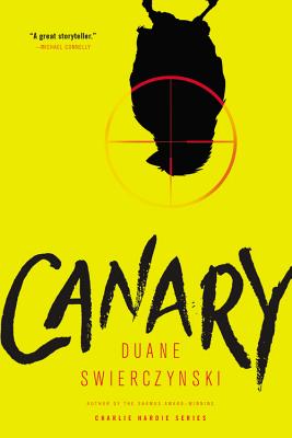 Canary By Duane Swierczynski Cover Image