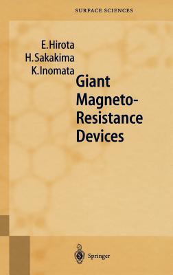 Giant Magneto-Resistance Devices (Springer Surface Sciences #40)