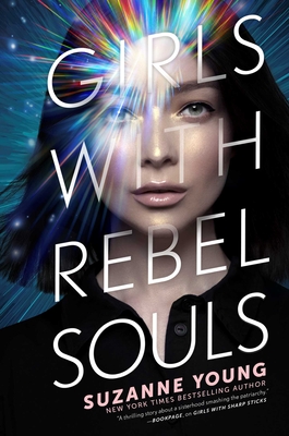 Girls with Rebel Souls (Girls with Sharp Sticks #3)