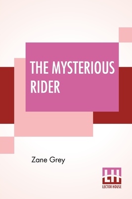 The Mysterious Rider By Zane Grey Cover Image