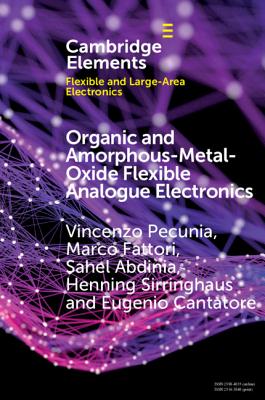 Organic and Amorphous-Metal-Oxide Flexible Analogue Electronics Cover Image