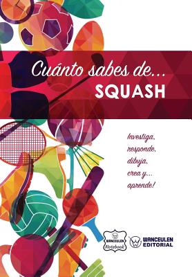 Cuánto sabes de... Squash By Wanceulen Notebook Cover Image