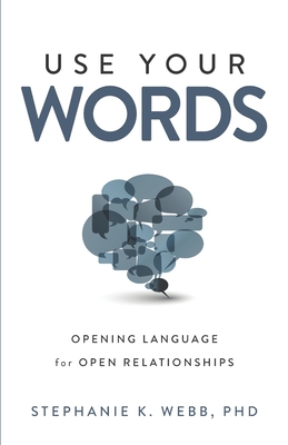 Use Your Words: Opening Language for Open Relationships Cover Image