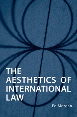 The Aesthetics of International Law Cover Image