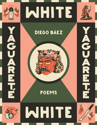 Yaguareté White: Poems (Camino del Sol )