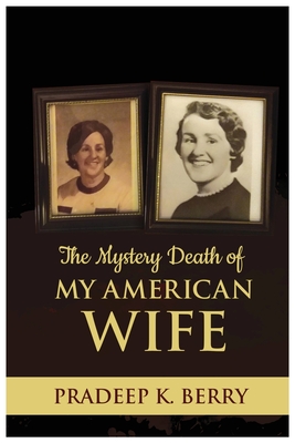 Cover for The Mystery Death of My American Wife