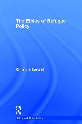 The Ethics of Refugee Policy (Ethics and Global Politics) Cover Image