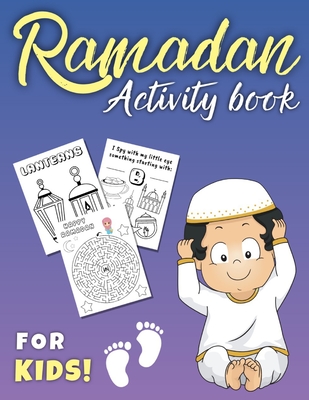 Ramadan Activity Book for Kids: A Fun Workbook For Toddlers Boys and Girls!  Includes Coloring Pages, I Spy, Mazes and More! The Islamic Activities for  (Paperback) | Aaron's Books