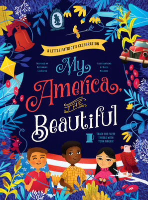 My America, The Beautiful By Katharine Lee Bates, Katie Melrose (Illustrator) Cover Image