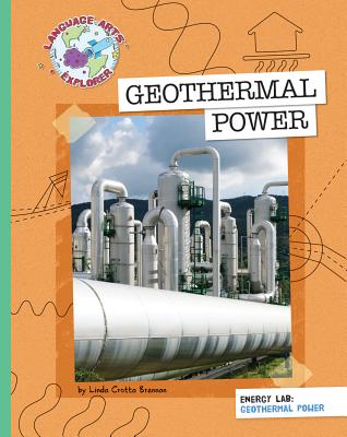 Geothermal Power (Explorer Library: Language Arts Explorer) Cover Image