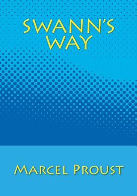 Swann's Way By Marcel Proust Cover Image