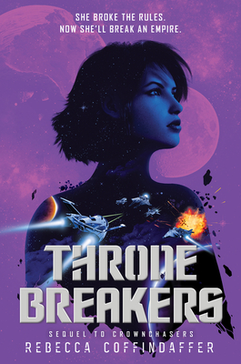 Thronebreakers (Crownchasers #2)