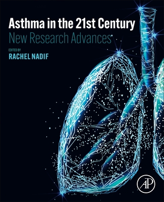 Asthma in the 21st Century: New Research Advances Cover Image