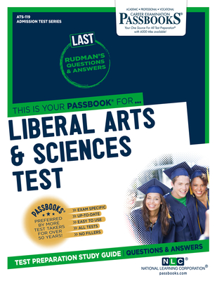 Liberal Arts & Sciences Test (LAST) (ATS-119): Passbooks Study Guide (Admission Test Series (ATS) #119) By National Learning Corporation Cover Image