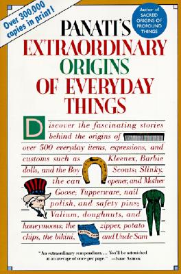Extraordinary Origins of Everyday Things By Charles Panati Cover Image