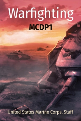 Warfighting: McDp1 By United States Marine Corps Cover Image