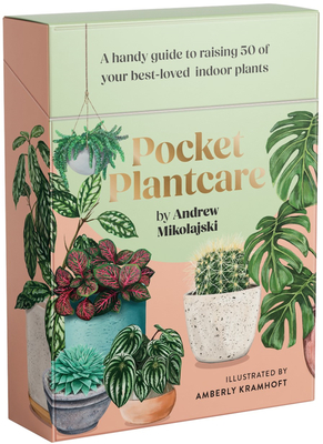 Pocket Plantcare: A Handy Guide to Raising 50 of Your Best-loved Indoor  Plants | Brookline Booksmith