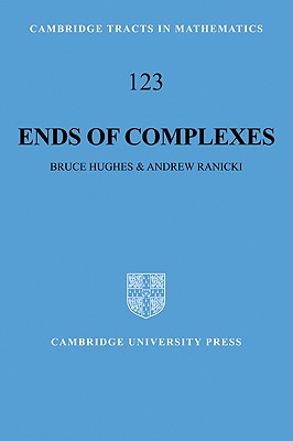 Ends of Complexes (Cambridge Tracts in Mathematics #123) Cover Image