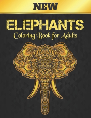 Elephants Coloring Book for Adults New: Coloring Book Elephant Stress Relieving 50 One Sided Elephants Designs 100 Page Coloring Book Elephants Design By Qta World Cover Image