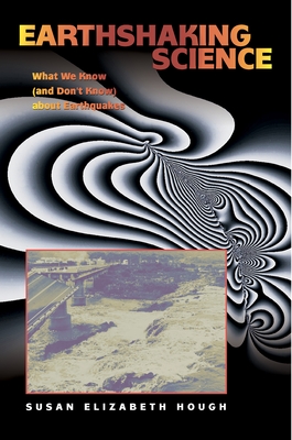 Earthshaking Science: What We Know (and Don't Know) about Earthquakes Cover Image
