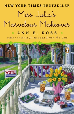 Miss Julia's Marvelous Makeover: A Novel By Ann B. Ross Cover Image