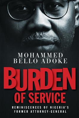 Burden Of Service: Reminiscences of Nigeria's former Attorney-General Cover Image