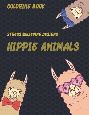 Download Hippie Animals Coloring Book Stress Relieving Designs Paperback Belmont Books