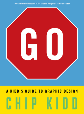 Go: A Kidd's Guide to Graphic Design Cover Image