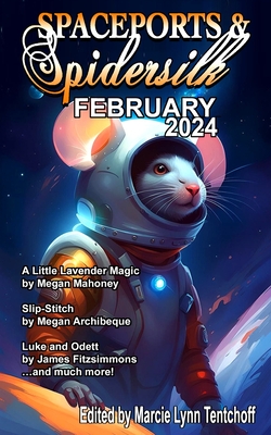 Spaceports & Spidersilk February 2024 Cover Image