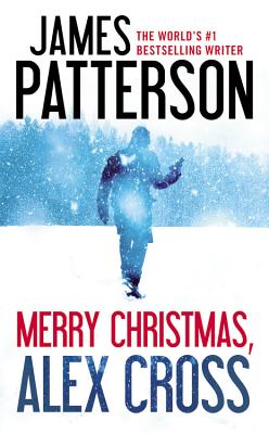 Merry Christmas, Alex Cross (Alex Cross Adventures #2) By James Patterson Cover Image