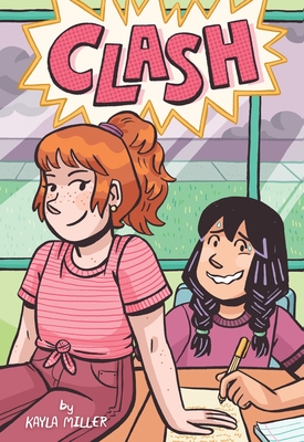 Clash (A Click Graphic Novel) By Kayla Miller, Kayla Miller (Illustrator) Cover Image