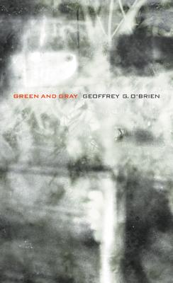 Green and Gray (New California Poetry #20)
