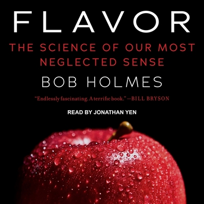 Flavor: The Science of Our Most Neglected Sense Cover Image