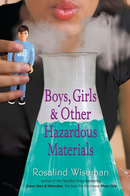 Boys, Girls, and Other Hazardous Materials By Rosalind Wiseman Cover Image